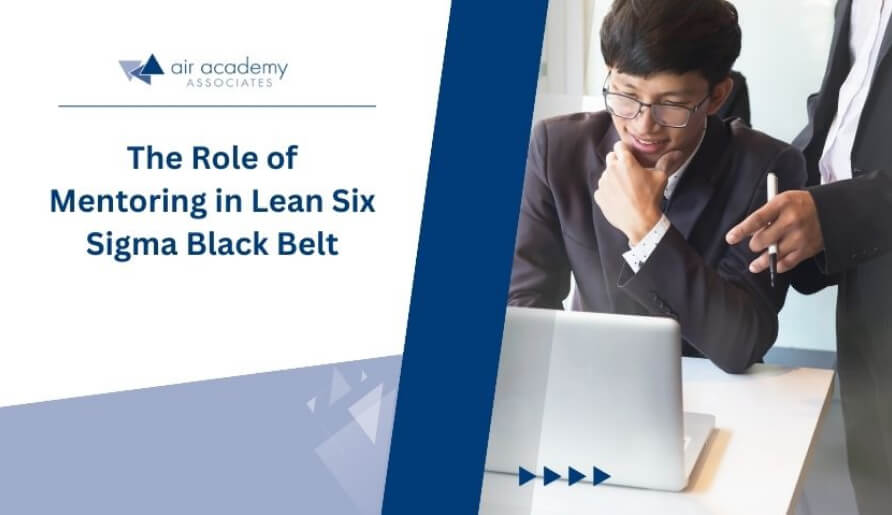 The Role of Mentoring in LSS Black Belt