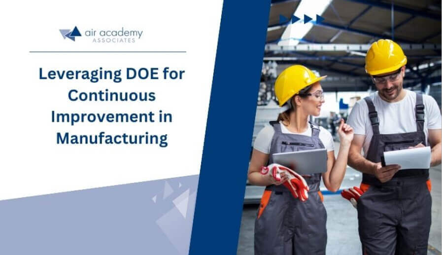 Leveraging DOE for Continuous Improvement in Manufacturing