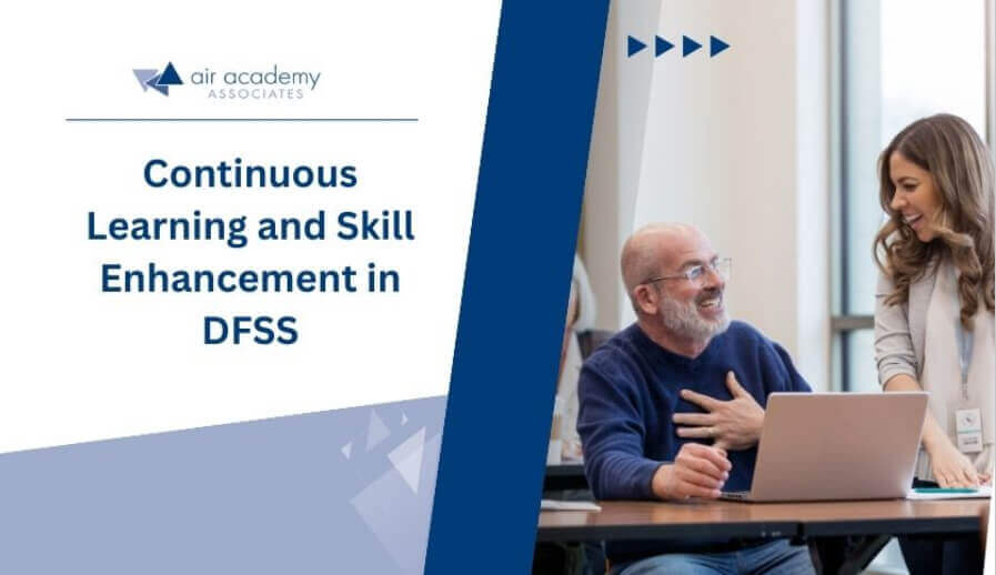 Continuous Learning and skill enahncement in DFSS